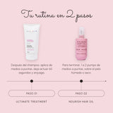 Tu rutina en 2 pasos con Ultimate Treatment 150 ml + Nourish Hair Oil 100 ml